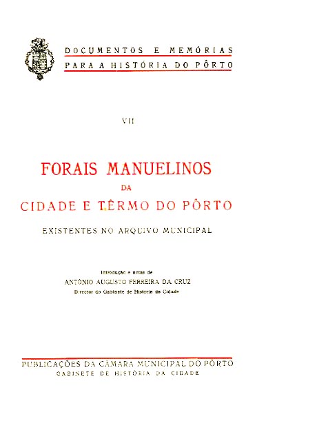 FORAIS MANUELINOS DA CIDADE E TERMO DO PORTO