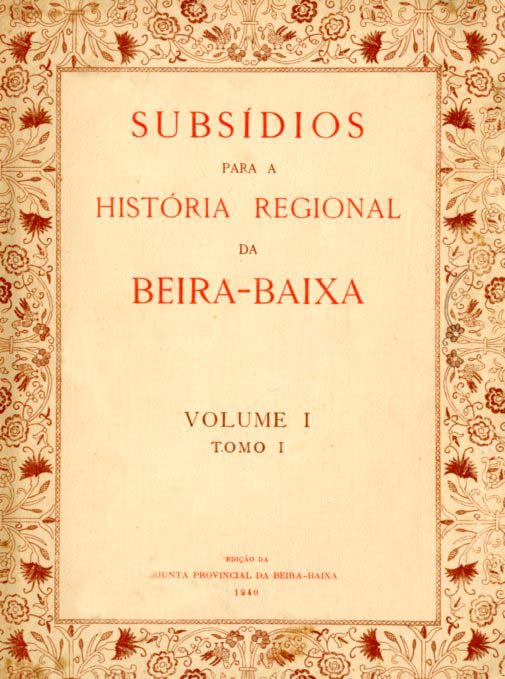 SUBSIDIOS PARA A HISTORIA REGIONAL DA BEIRA BAIXA