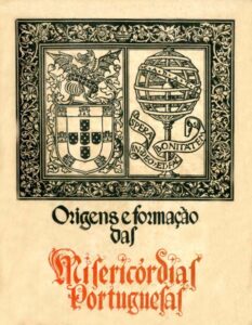 ORIGENS E FORMAÇAO DAS MISERICORDIAS PORTUGUESAS