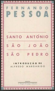 SANTO ANTONIO SAO JOAO SAO PEDRO