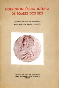 CORRESPONDENCIA INEDITA DE SOARES DOS REIS