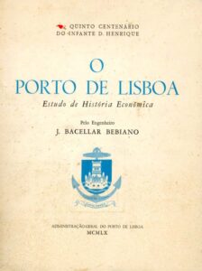 PORTO DE LISBOA. Estudo de Historia Económica