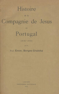 HISTOIRE DE LA COMPAGNIE DE JESUS EN PORTUGAL