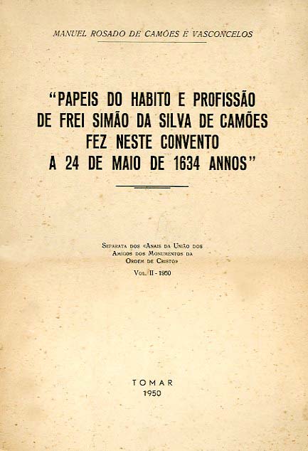 PAPEIS DO HABITO E PROFISSAO DE FREI SIMAO DA SILVA DE CAMOES FEZ NESTE CONVENTO