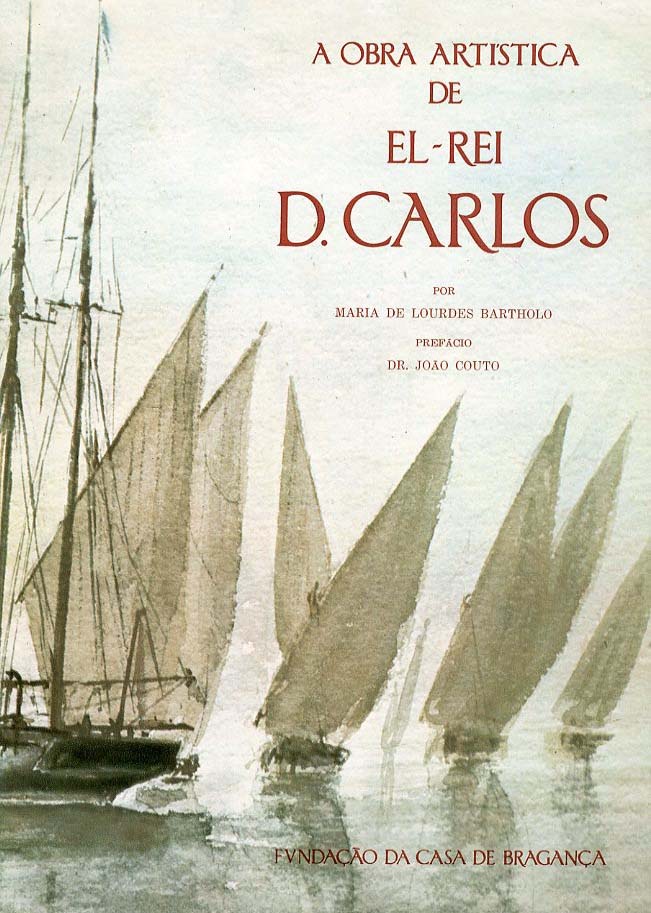 OBRA ARTISTICA DE EL REI DOM CARLOS