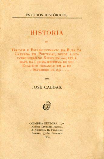 HISTORIA DA ORIGEM E ESTABELECIMENTO DA BULA DA CRUZADA EM PORTUGAL
