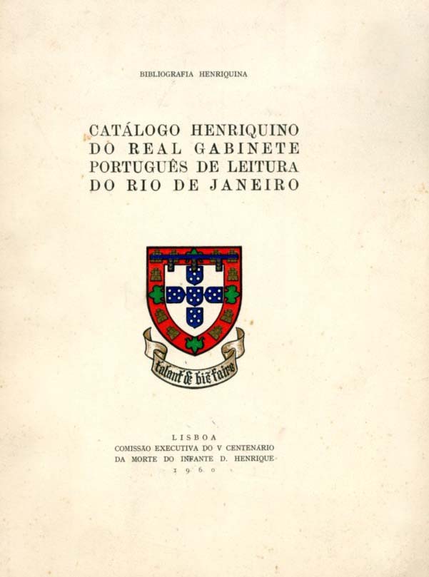 CATALOGO HENRIQUINO DO REAL GABINETE PORTUGUES DE LEITURA DO RIO DE JANEIRO