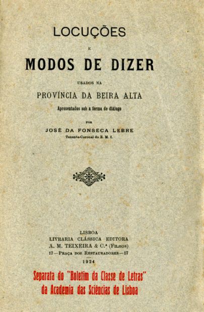 LOCUÇOES E MODOS DE DIZER USADOS NA PROVINCIA DA BEIRA ALTA