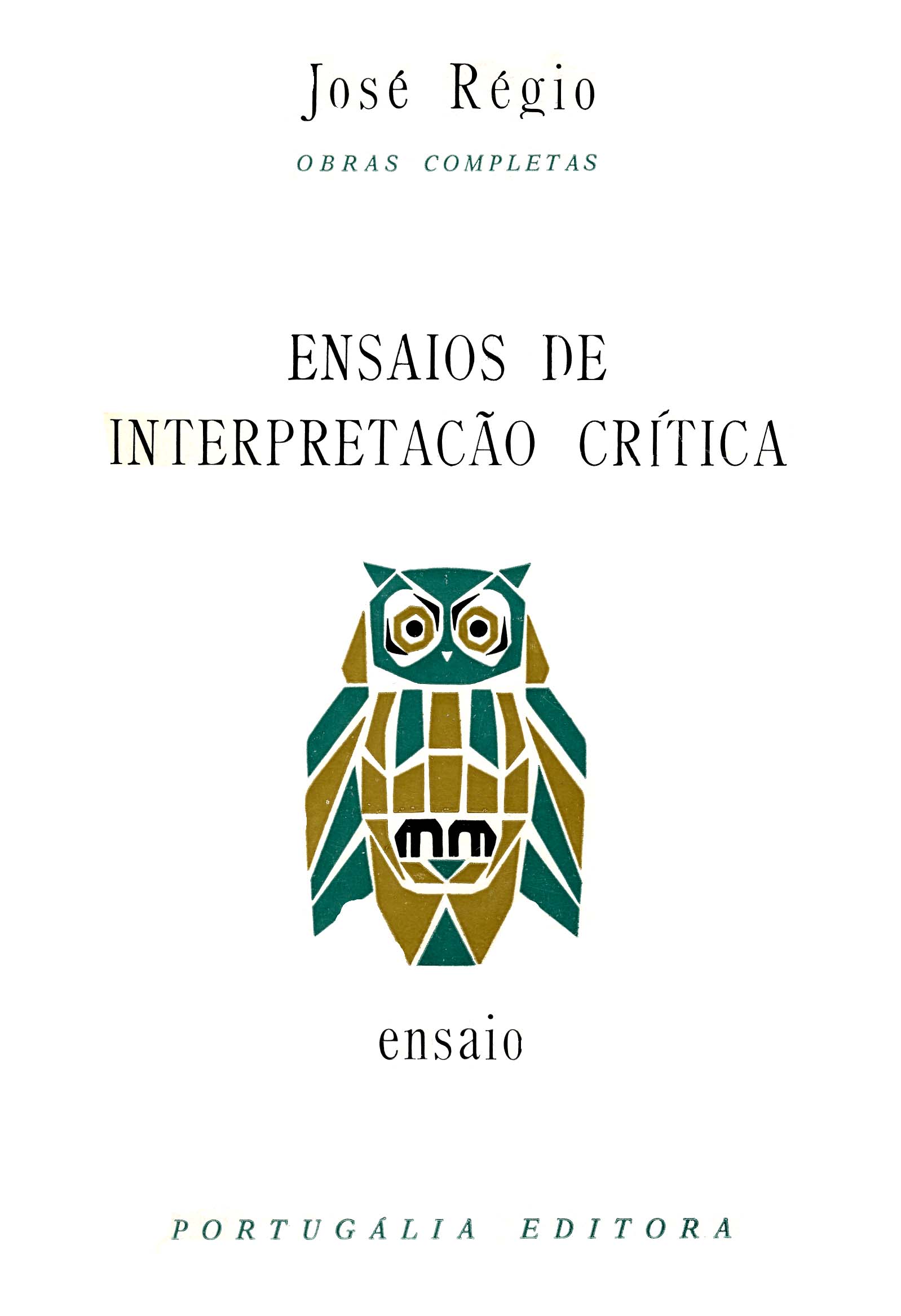 ENSAIOS DE INTERPRETAÇAO CRITICA