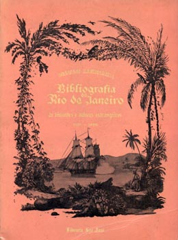 BIBLIOGRAFIA DO RIO DE JANEIRO DE VIAJANTES E AUTORES ESTRANGEIROS