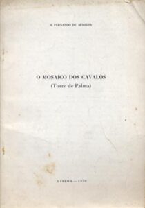 MOSAICO DOS CAVALOS. Torre de Palma