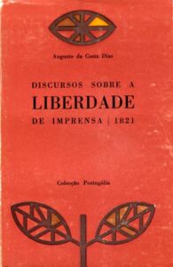DISCURSOS SOBRE A LIBERDADE DE IMPRENSA NO PRIMEIRO PARLAMENTO PORTUGUES
