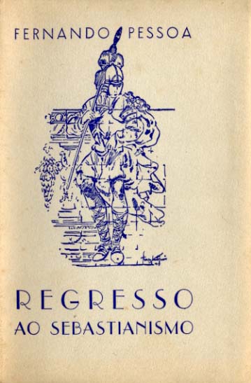 REGRESSO AO SEBASTIANISMO