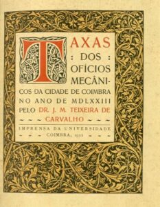 TAXAS DOS OFICIOS MECANICOS DA CIDADE DE COIMBRA NO ANO DE 1573
