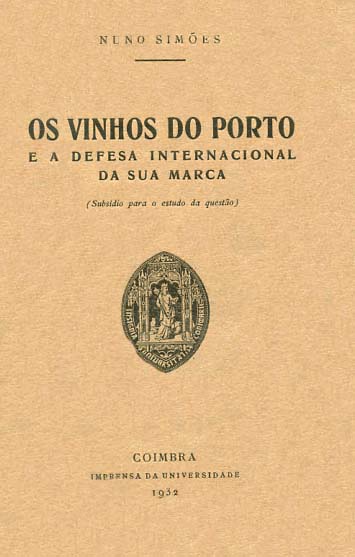 VINHOS DO PORTO E A DEFESA INTERNACIONAL DA SUA MARCA