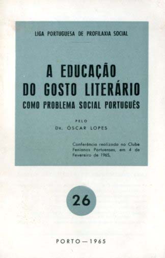 EDUCAÇAO DO GOSTO LITERARIO COMO PROBLEMA SOCIAL PORTUGUES