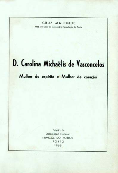 DONA CAROLINA MICHAELIS DE VASCONCELOS