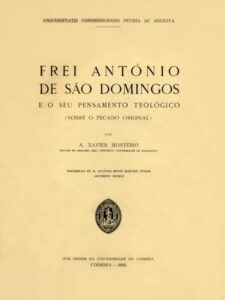 FREI ANTONIO DE SAO DOMINGOS E O SEU PENSAMENTO TEOLOGICO