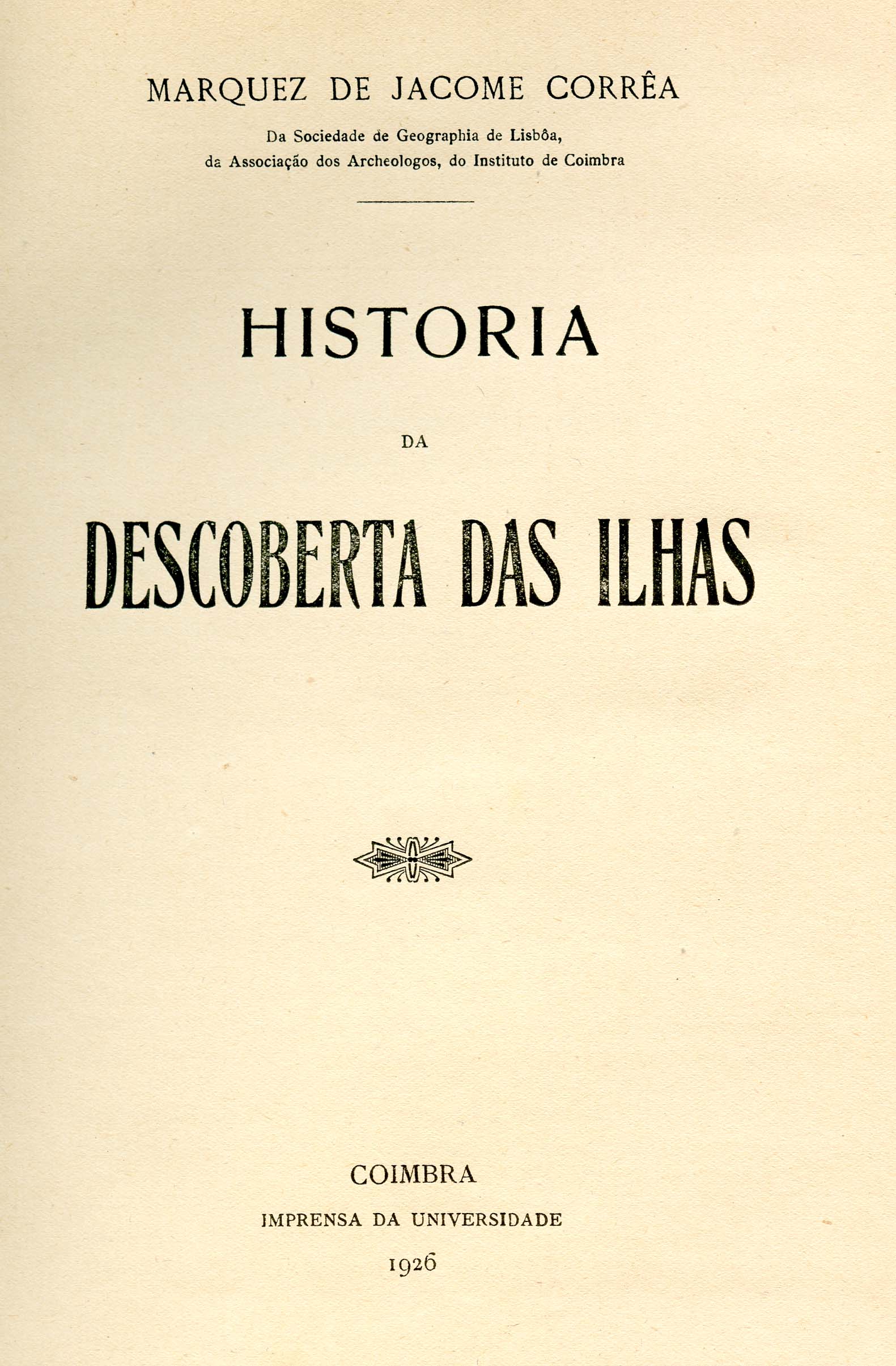 HISTORIA DA DESCOBERTA DAS ILHAS