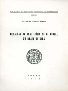 MEDALHAS DA REAL EFIGIE DE DOM MIGUEL OU REAIS EFIGIES