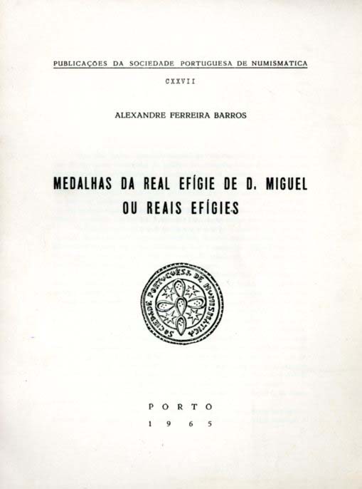 MEDALHAS DA REAL EFIGIE DE DOM MIGUEL OU REAIS EFIGIES