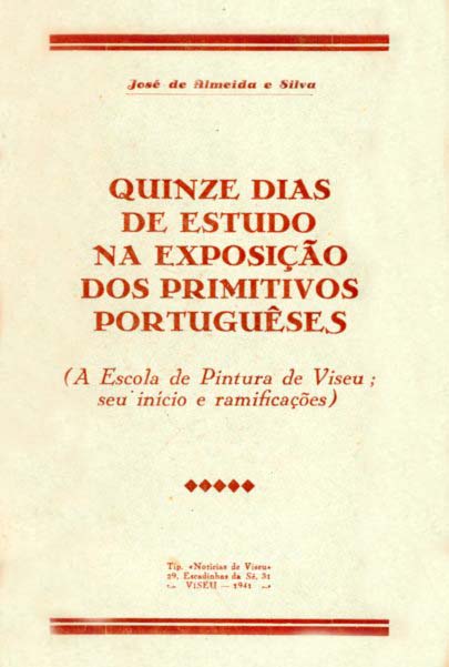 QUINZE DIAS DE ESTUDO NA EXPOSIÇAO DOS PRIMITIVOS PORTUGUESES