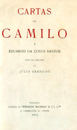 CARTAS DE CAMILO A EDUARDO DA COSTA SANTOS