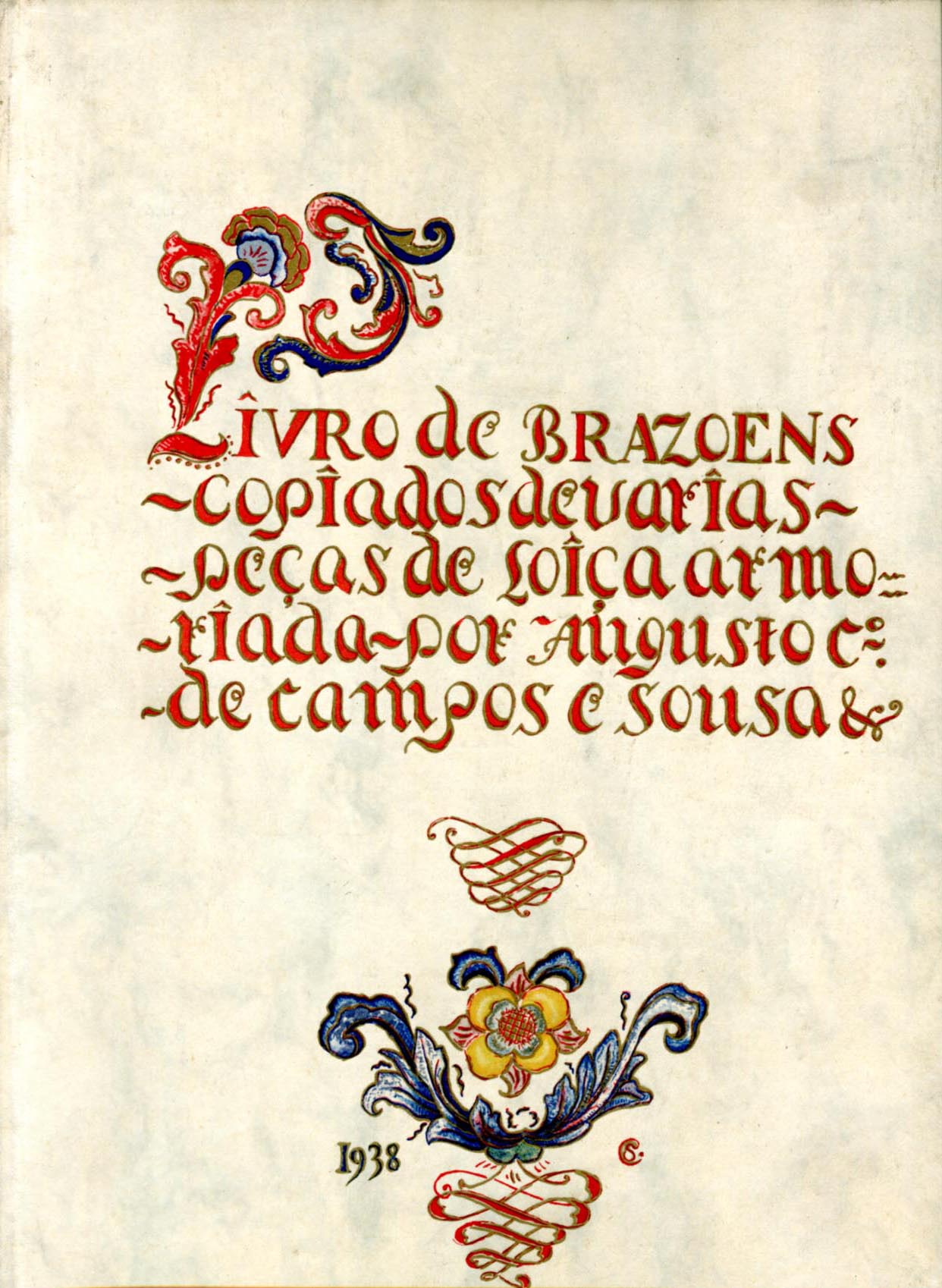 LIVRO DE BRAZOES COPIADOS DE VARIAS PEÇAS DE LOIÇA ARMORIADA