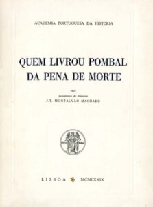 QUEM LIVROU POMBAL DA PENA DE MORTE