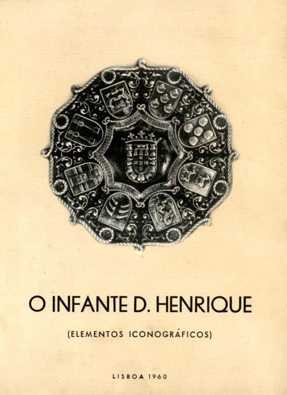 INFANTE DOM HENRIQUE NO 5 CENTENARIO DA SUA MORTE