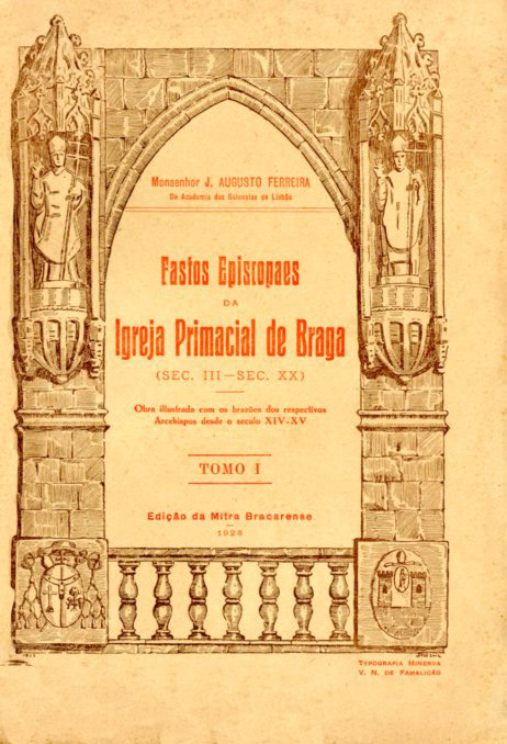 FASTOS EPISCOPAIS DA IGREJA PRIMACIAL DE BRAGA
