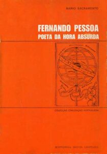 FERNANDO PESSOA POETA DA HORA ABSURDA