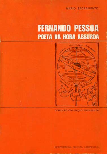 FERNANDO PESSOA POETA DA HORA ABSURDA