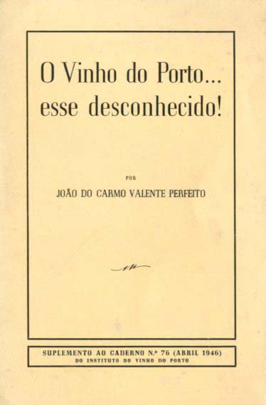 VINHO DO PORTO ESSE DESCONHECIDO