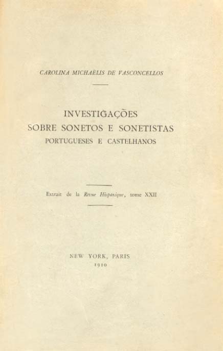 INVESTIGAÇOES SOBRE SONETOS E SONETISTAS PORTUGUESES E CASTELHANOS