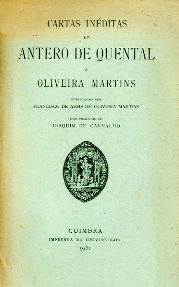 CARTAS INEDITAS DE ANTERO DE QUENTAL A OLIVEIRA MARTINS