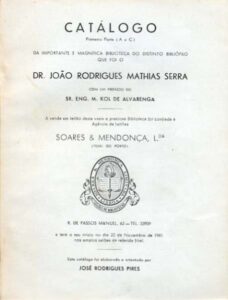 CATALOGO DA IMPORTANTE E MAGNIFICA BIBLIOTECA DO DISTINTO BIBLIOFILO QUE FOI O D