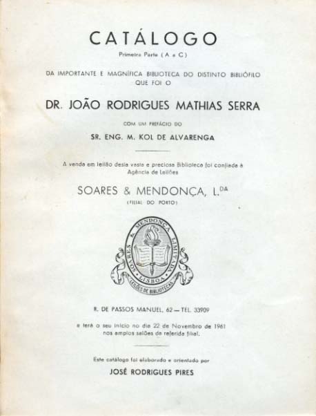 CATALOGO DA IMPORTANTE E MAGNIFICA BIBLIOTECA DO DISTINTO BIBLIOFILO QUE FOI O D