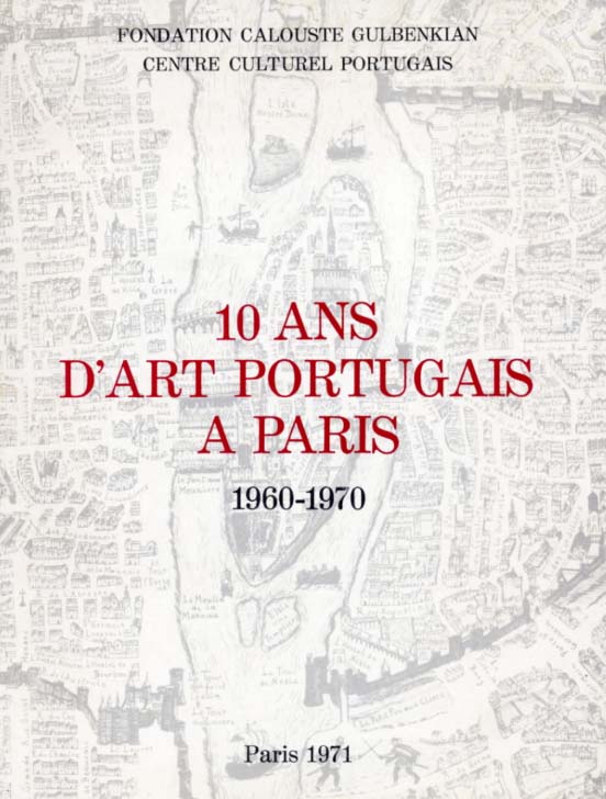 10 ANS D’ART PORTUGAIS A PARIS