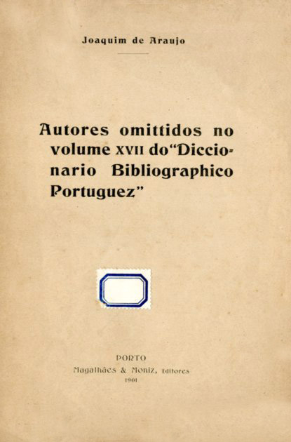 AUTORES OMITIDOS NO VOLUME 17 DO DICIONARIO BIBLIOGRAFICO PORTUGUES