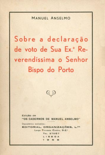 SOBRE A DECLARAÇAO DE VOTO DE SUA EXCELENCIA REVERENDISSIMA O SENHOR BISPO DO PO