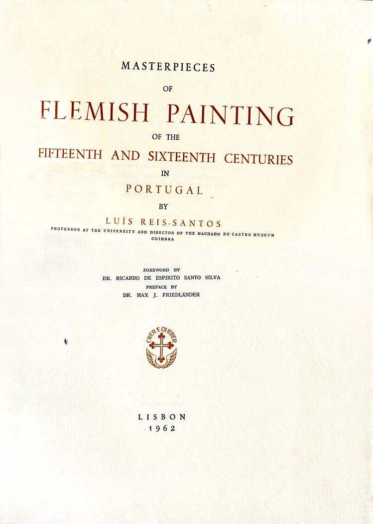 MASTERPIECES OF FLEMISH PAINTING OF THE FIFTEENTH AND SIXTEENTH CENTURIES IN POR