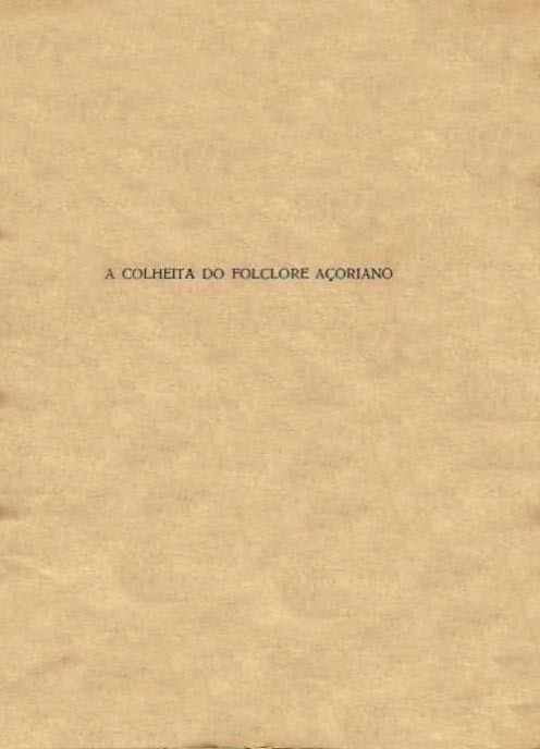 COLHEITA DO FOLCLORE AÇORIANO