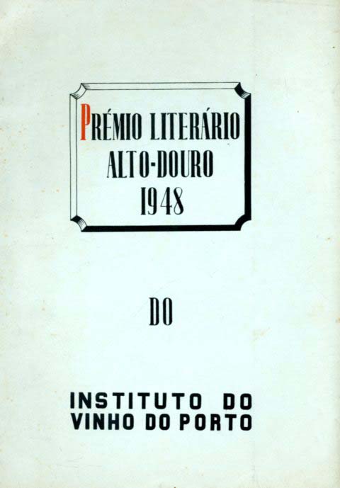 PREMIO LITERARIO ALTO DOURO 1948 DO INSTITUTO DO VINHO DO PORTO