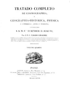 TRATADO COMPLETO DE COSMOGRAFIA E GEOGRAFIA HISTORICA FISICA E COMERCIAL ANTIGA