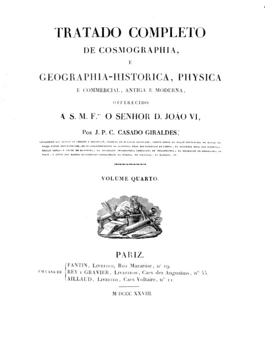 TRATADO COMPLETO DE COSMOGRAFIA E GEOGRAFIA HISTORICA FISICA E COMERCIAL ANTIGA