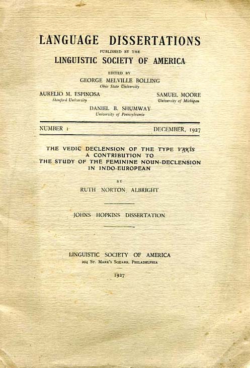 VEDIC DECLENSION OF THE TYPE VRKIS. A CONTRIBUTION TO THE STUDY OF THE FEMININE NOUN-DECLENSION IN INDO-EUROPEAN