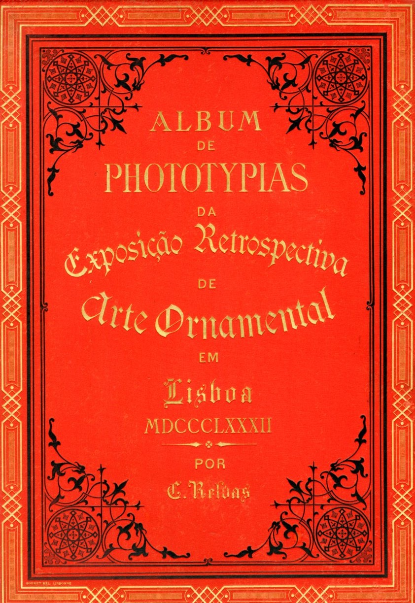 ALBUM DE FOTOTIPIAS DA EXPOSIÇAO RETROSPECTIVA DE ARTE ORNAMENTAL EM LISBOA