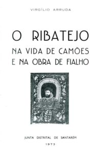 RIBATEJO NA VIDA DE CAMOES E NA OBRA DE FIALHO