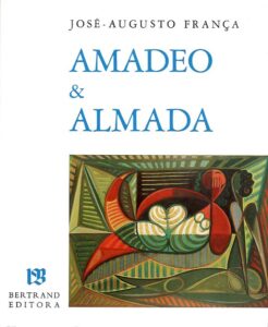 AMADEO DE SOUSA CARDOSO O PORTUGUES A FORÇA ALMADA NEGREIROS O PORTUGUES SEM MESTRE